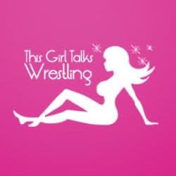 this girl talks wrestling